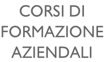 CORSI DI FORMAZIONE AZIENDALI